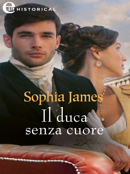 Title details for Il duca senza cuore by Sophia James - Available